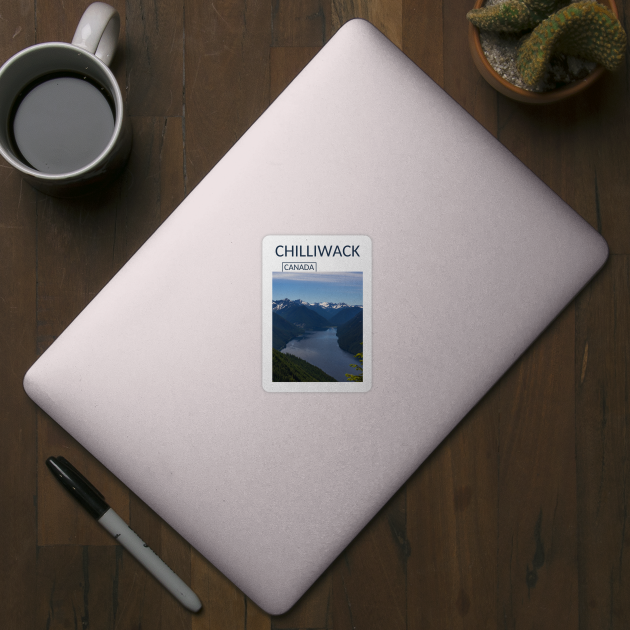 Chilliwack British Columbia Canada Gift for Canadian Canada Day Present Souvenir T-shirt Hoodie Apparel Mug Notebook Tote Pillow Sticker Magnet by Mr. Travel Joy